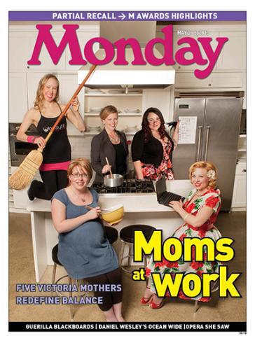 Monday Magazine - Moms at Work